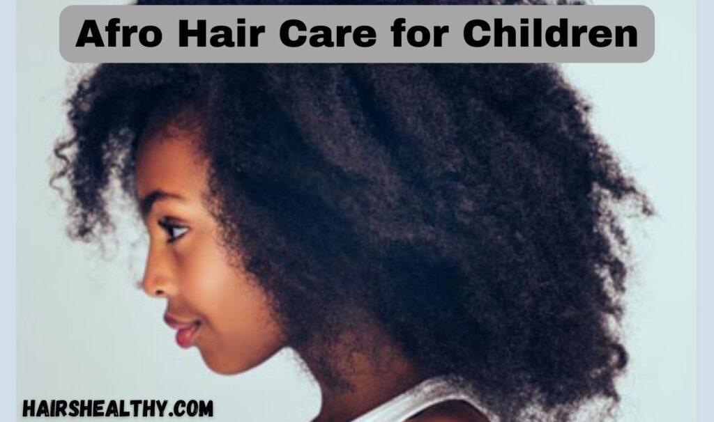 Afro Hair Care for Children