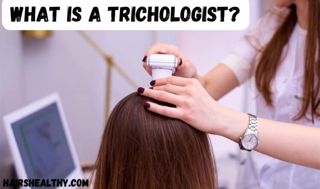 What is a Trichologist