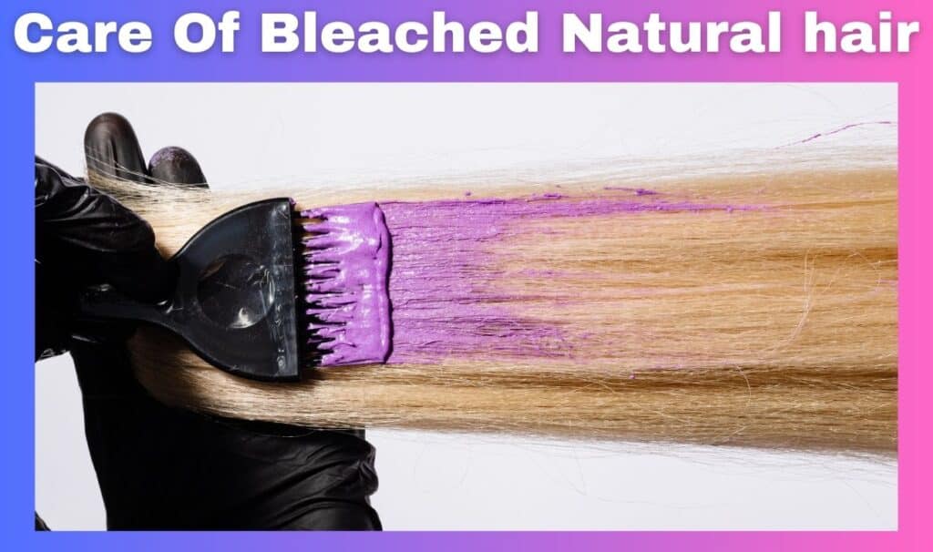 Bleached Natural hair
